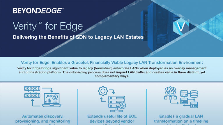 Verity for Edge - Delivering the Benefits of SDN to Legacy LAN Estates